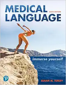 Medical Language: Immerse Yourself, 6th Edition (Original PDF from Publisher)