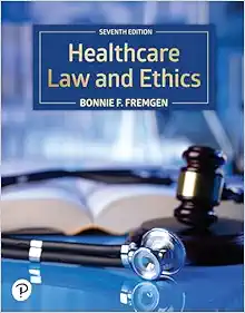 Healthcare Law and Ethics – Bonnie Fremgen, 7th Edition (Original PDF from Publisher)