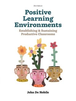 Positive Learning Environments: Establishing and Sustaining Productive Classrooms, 3rd Edition (Original PDF from Publisher)
