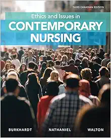 Ethics and Issues in Contemporary Nursing, 3rd Canadian Edition (Original PDF from Publisher)
