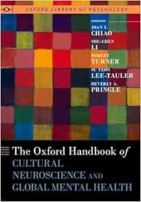 The Oxford Handbook of Cultural Neuroscience and Global Mental Health (Oxford Library of Psychology) (EPUB)