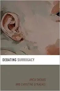 Debating Surrogacy (Debating Ethics) (Original PDF from Publisher)