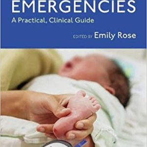 Pediatric Emergencies A Practical, Clinical Guide (Original PDF from Publisher)