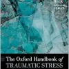 The Oxford Handbook of Traumatic Stress Disorders (Oxford Library of Psychology), 2nd Edition (EPUB)