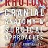 Rhoton’s Cranial Anatomy and Surgical Approaches (Original PDF)