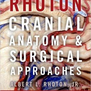 Rhoton’s Cranial Anatomy and Surgical Approaches (Original PDF)