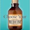 Choose Your Medicine: Freedom of Therapeutic Choice in America (Original PDF from Publisher)
