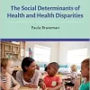 The Social Determinants of Health and Health Disparities (Original PDF from Publisher)