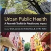 Urban Public Health: A Research Toolkit for Practice and Impact (Original PDF from Publisher)