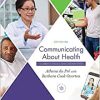 Communicating About Health: Current Issues and Perspectives, 6th Edition (Original PDF from Publisher)
