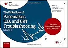 The EHRA Book of Pacemaker, ICD and CRT Troubleshooting Vol. 2: Case-based learning with multiple choice questions, 2nd Edition (EPUB)