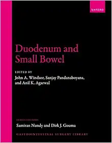 Duodenum and Small Bowel (Gastrointestinal Surgery Library) (Original PDF from Publisher)