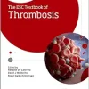 The ESC Textbook of Thrombosis (The European Society of Cardiology Series) (Original PDF from Publisher)