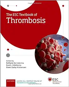 The ESC Textbook of Thrombosis (The European Society of Cardiology Series) (Original PDF from Publisher)