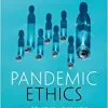 Pandemic Ethics: From COVID-19 to Disease X (Original PDF from Publisher)