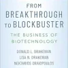 From Breakthrough to Blockbuster: The Business of Biotechnology (Original PDF from Publisher)