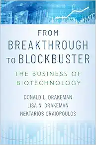 From Breakthrough to Blockbuster: The Business of Biotechnology (EPUB)