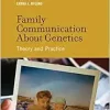 Family Communication about Genetics: Theory and Practice (Original PDF from Publisher)
