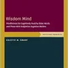 Wisdom Mind: Mindfulness for Cognitively Healthy Older Adults and Those With Subjective Cognitive Decline, Participant Workbook (Treatments That Work) (EPUB)
