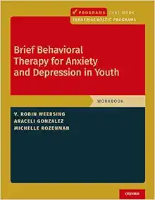 Brief Behavioral Therapy for Anxiety and Depression in Youth: Workbook (Programs That Work) (EPUB)