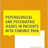 Psychological and Psychiatric Issues in Patients with Chronic Pain (What Do I Do Now Pain Medicine) (Original PDF from Publisher)
