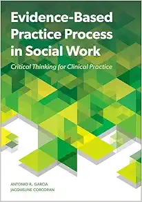 Evidence-Based Practice Process in Social Work: Critical Thinking for Clinical Practice (Original PDF from Publisher)