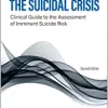 The Suicidal Crisis: Clinical Guide to the Assessment of Imminent Suicide Risk, 2nd Edition (Original PDF from Publisher)