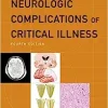 Neurologic Complications of Critical Illness, 4th Edition (CONTEMPORARY NEUROLOGY SERIES) (Original PDF from Publisher)
