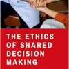The Ethics of Shared Decision Making (EPUB)