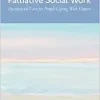 Oncology and Palliative Social Work: Psychosocial Care for People Coping With Cancer (Original PDF from Publisher)