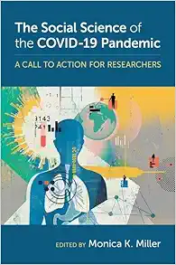 The Social Science of the COVID-19 Pandemic: A Call to Action for Researchers (Original PDF from Publisher)
