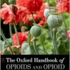 The Oxford Handbook of Opioids and Opioid Use Disorder (Oxford Library of Psychology) (Original PDF from Publisher)