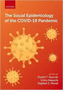 The Social Epidemiology of the COVID-19 Pandemic (Original PDF from Publisher)