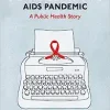 Dispatches from the AIDS Pandemic: A Public Health Story (EPUB)
