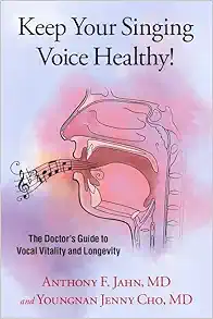 Keep Your Singing Voice Healthy!: The Doctor’s Guide to Vocal Vitality and Longevity (Original PDF from Publisher)