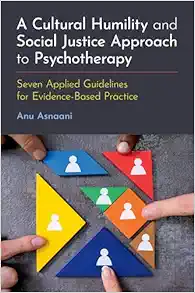 A Cultural Humility and Social Justice Approach to Psychotherapy: Seven Applied Guidelines for Evidence-Based Practice (EPUB)
