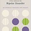 If Your Adolescent Has Bipolar Disorder: An Essential Resource for Parents (ADOLESCENT MENTAL HEALTH INITIATIVE) (Original PDF from Publisher)