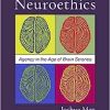 Neuroethics: Agency in the Age of Brain Science (Original PDF from Publisher)