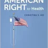 Normalizing an American Right to Health (Original PDF from Publisher)
