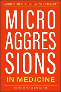Microaggressions in Medicine (Bioethics for Social Justice) (EPUB)