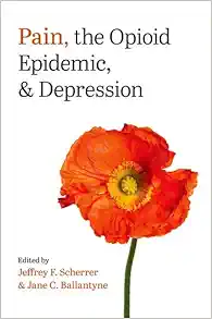 Pain, the Opioid Epidemic, and Depression (Original PDF from Publisher)