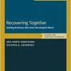 Recovering Together: Building Resiliency after Acute Neurological Illness, Patient and Caregiver Workbook (Behavioral Medicine Interventions That Work) (Original PDF from Publisher)