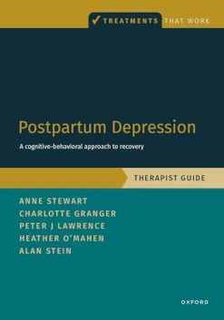 Postpartum Depression Therapist Guide: A Cognitive-Behavioral Approach to Recovery (Treatments That Work) (Original PDF from Publisher)