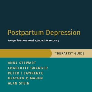 Postpartum Depression Therapist Guide: A Cognitive-Behavioral Approach to Recovery (Treatments That Work) (Original PDF from Publisher)