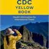 CDC Yellow Book 2026: Health Information for International Travel (Original PDF from Publisher)