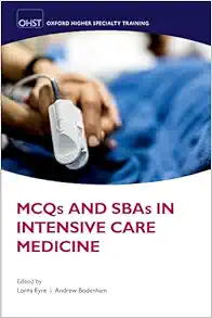 MCQs and SBAs in Intensive Care Medicine (Oxford Higher Special Training) (EPUB)