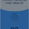 Prison Medicine and Health (Oxford Specialist Handbooks) (EPUB)