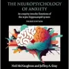 The Neuropsychology of Anxiety: An enquiry into the functions of the septo-hippocampal system, 3ed (Original PDF from Publisher)