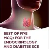 Best of Five MCQs for the Endocrinology and Diabetes SCE (Oxford Higher Specialty Training), 2nd Edition (EPUB)
