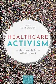 Healthcare Activism: Markets, Morals, and the Collective Good (EPUB)